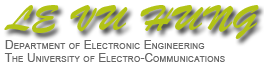 LE VU HUNG　・Department of Electronic Engineering　・The University of Electro-Communications